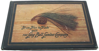 Long-Bell Lumber Company, Kanas City, Missouri: "From Tree To Trade" With Yellow Pine Boo
