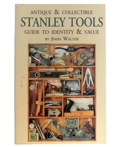 John Walter: Softbound Edition Of "Stanley Tools"