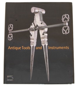 Luigi Nessi, Et. Al.: "Antique Tools And Instruments" Book
