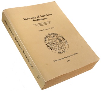 Early American Industries Association: Dict. Of American Toolmakers Book