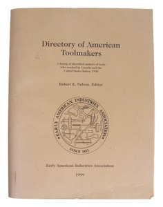 Early American Industries Association: Dir.Of American Toolmakers Book