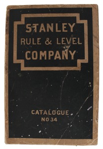 Stanley Rule & Level, No. 34: Orig. 1907 General Line Catalogue