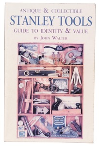 John Walter: Softbound Edition Of "Stanley Tools"