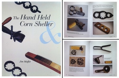 Jim Moffet: "The Hand Held Corn Sheller" Book
