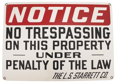 L.S. Starrett Company, Athol, Massachusetts: Original & Unused 'no Tresspassing"